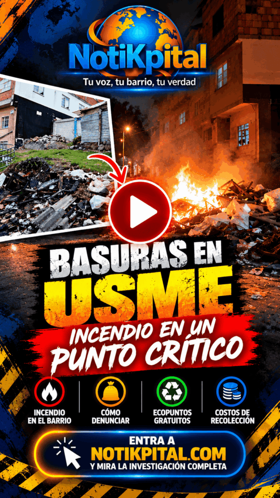 Basuras en Usme: un incendio, vecinos en alerta y preguntas sin responder sobre los puntos críticos